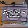 Sudah Dengan Pilihannya