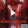 Blacked Balled Frm Da Trenches (Explicit)