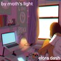 By Moth's Light (feat. Maxx Marotta, E'lon Jd, Jessica Schneider & Josh Boyd)