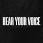 Hear Your Voice