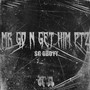 Mr Go N Get Him Pt2 (Explicit)