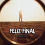 Feliz Final