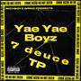 Yae Yae Boyz (feat. Mike L, richboy kj & 7Deuce Drew) [Explicit]