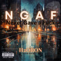 N.G.A.F (Explicit)