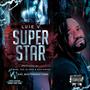 Superstar (feat. Veroni, Tsg, DJ Rex & Max Havoc)