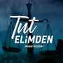 Tut Elimden (Orijinal)