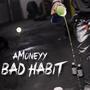 Bad Habit (Explicit)