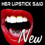 Her Lipstick Said (Explicit)