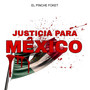 Justicia Para Mexico (Explicit)