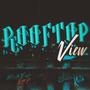 Rooftop View (feat. Baccend Ricch) [Explicit]