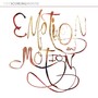 Emotion and Motion Pt. 2