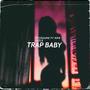 Trap Baby (feat. MPR Jizzle) [Explicit]