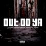 Out do ya (feat. BTM DIZZY, BIGBTM HUNCHO & BIGBTM.MURDAA) [Explicit]