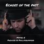 Echoes of the past (Explicit)