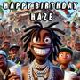 Happy Birthday Haze (Explicit)