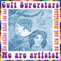 No Matter What You Say We Are Not Musicians We Are Artists!