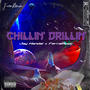 Chillin' Drillin' (feat. FerraMusic)