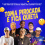 Toma Pirocada e Fica Quieta (Explicit)