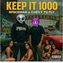 KEEP IT 1000 (feat. Sp8ceman) [Explicit]