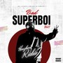 Bad Superboi, Vol. 1 (Explicit)