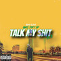 Talk My **** ( Pt. 2 ) [Explicit]