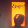 Equipped (Explicit)