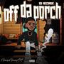 Off Da Porch (Explicit)