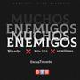 MUCHOS ENEMIGOS (feat. Pikachu & Sr Millones) [Explicit]