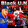 Black U.N. Presents… The Prince and The Lord (Explicit)