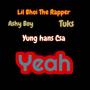 Yeah (feat. Ashy Boy, Yung Hans Csa & Tuks) [Explicit]