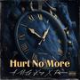 Hurt No More (feat. GPrince)