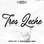 TRES LECHES (Explicit)