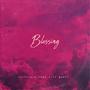 Blessing (feat. Jody banks) [Explicit]