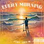 Every Morning (feat. Jay M) [Explicit]