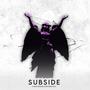 Subside (Explicit)