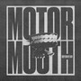 Motormouth