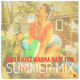 Girls Just Wanna Have Fun (Summer Mix)