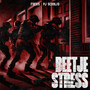 Beetje Stress (Explicit)