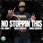 No Stoppin This (Explicit)
