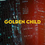Golden Child (feat. Archee) [Explicit]