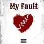 My Fault (Explicit)