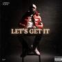 Let's Get It (Explicit)