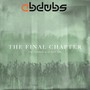 THE FINAL CHAPTER - THE FELDGRAU DUBS, Pt. 2