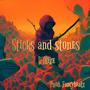 Sticks And Stones (Explicit)