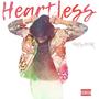 Heartless (Explicit)