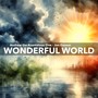 Wonderful World