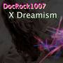 X Dreamism