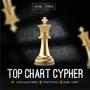 top chart (feat. starlyte, musicalmeazyberry & bobby krist) [Explicit]