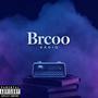 Brcoo Radio (Explicit)