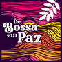 De Bossa em Paz